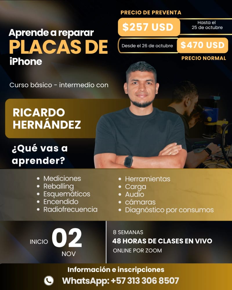 Pieza del curso: Aprende a reparar placas de iPhone con Ricardo Hernández. Preventa US$257 hasta el 25 de octubre; US$470 desde el 26 de octubre. Inicia el 2 de noviembre: 8 semanas, 48 horas de clases en vivo por Zoom.
